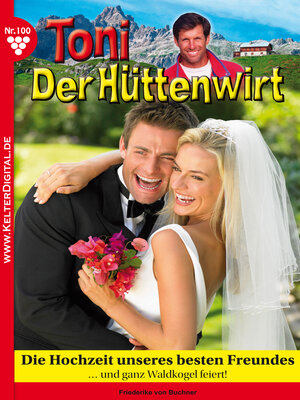 cover image of Toni der Hüttenwirt 100 – Heimatroman